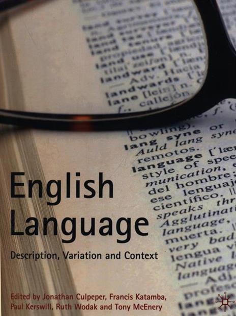 English Language: Description, Variation and Context - Jonathan Culpeper,Francis Katamba,Paul Kerswill - 4