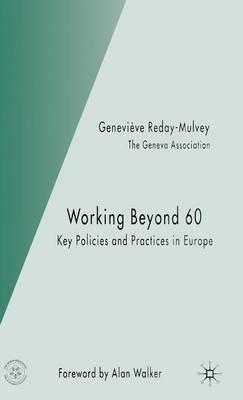 Working Beyond 60: Key Policies and Practices in Europe - G. Reday-Mulvey - cover