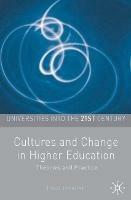 Cultures and Change in Higher Education: Theories and Practices
