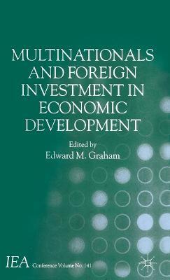 Multinationals and Foreign Investment in Economic Development - cover