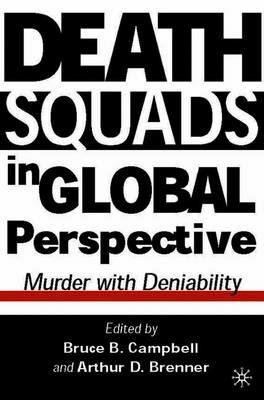 Death Squads in Global Perspective: Murder with Deniability - cover