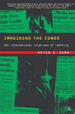 Imagining the Congo: The International Relations of Identity