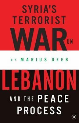 Syria’s Terrorist War on Lebanon and the Peace Process - cover