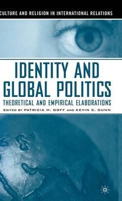 Identity and Global Politics: Empirical and Theoretical Elaborations - cover