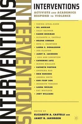 Interventions: Activists and Academics Respond to Violence - cover