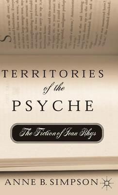 Territories of the Psyche: The Fiction of Jean Rhys - A. Simpson - cover