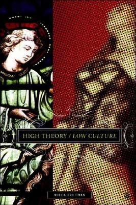 High Theory/Low Culture - M. Brottman - cover