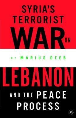 Syria’s Terrorist War on Lebanon and the Peace Process - cover