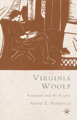 Virginia Woolf: Feminism and the Reader - A. Fernald - cover