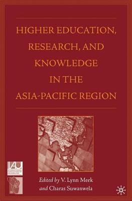 Higher Education, Research, and Knowledge in the Asia-Pacific Region - cover