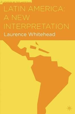 Latin America: A New Interpretation - L. Whitehead - cover