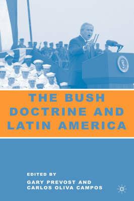 The Bush Doctrine and Latin America - cover
