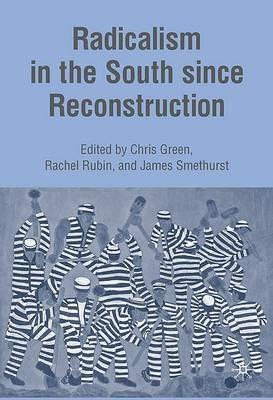 Radicalism in the South since Reconstruction - cover