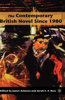 The Contemporary British Novel Since 1980 - cover
