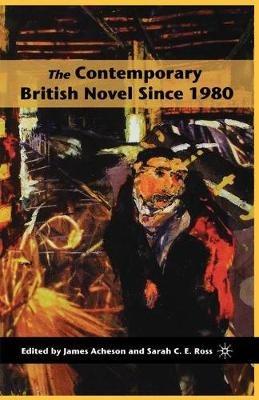 The Contemporary British Novel Since 1980 - cover