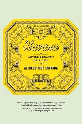 Havana: Autobiography of a City - Alfredo Jose Estrada - cover