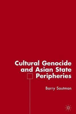 Cultural Genocide and Asian State Peripheries - cover