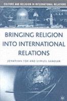 Bringing Religion Into International Relations - cover