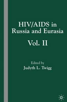 HIV/AIDS in Russia and Eurasia, Volume II - cover