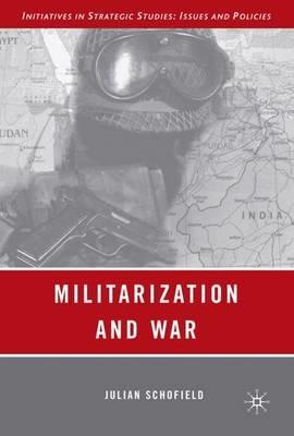 Militarization and War - J. Schofield - cover