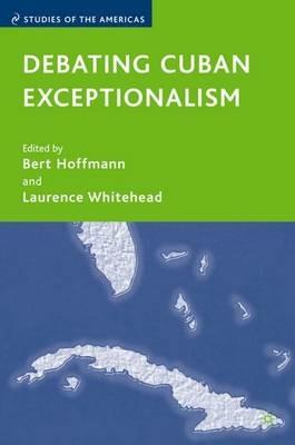 Debating Cuban Exceptionalism - cover