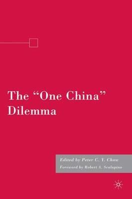 The "One China" Dilemma - P. Chow - cover