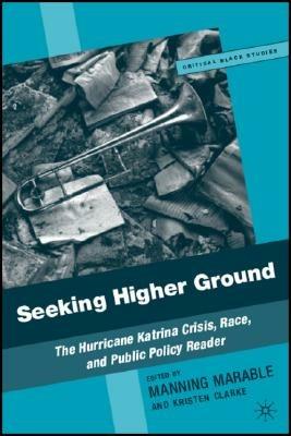Seeking Higher Ground: The Hurricane Katrina Crisis, Race, and Public Policy Reader - cover