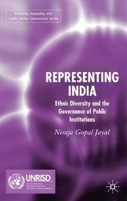 Representing India: Ethnic Diversity and the Governance of Public Institutions - N. Jayal - cover