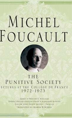 The Punitive Society: Lectures at the Collège de France, 1972-1973 - Michel Foucault - cover