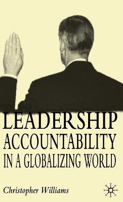 Leadership Accountability in a Globalizing World - C. Williams - cover