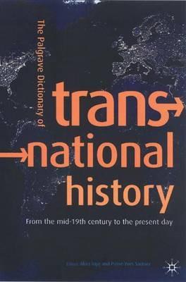 The Palgrave Dictionary of Transnational History: From the mid-19th century to the present day - cover