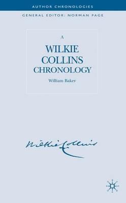 A Wilkie Collins Chronology - W. Baker - cover