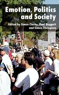 Emotion, Politics and Society - Simon Thompson - cover