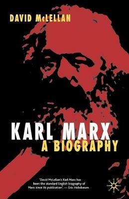 Karl Marx 4th Edition: A Biography - David McLellan - cover
