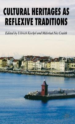 Cultural Heritages as Reflexive Traditions - cover