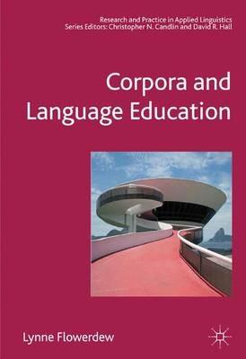 Corpora and Language Education - Lynne Flowerdew - cover