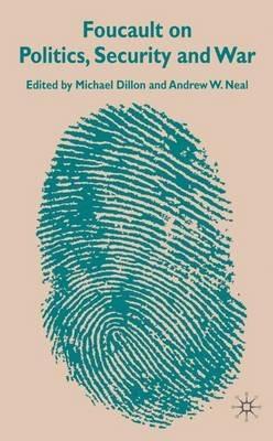 Foucault on Politics, Security and War - cover