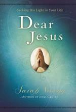 Dear Jesus, Padded Hardcover, with Scripture references: Seeking His Light in Your Life