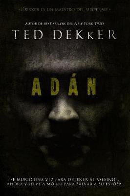 Adán - Ted Dekker - cover