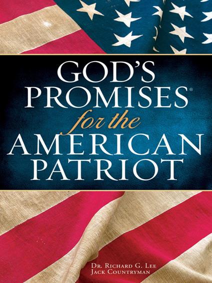 God's Promises for the American Patriot - Soft Cover Edition - Richard Lee,Jack Countryman - cover