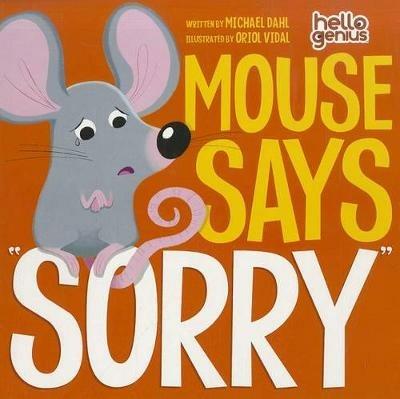 Mouse Says "Sorry" - ,Michael Dahl - cover