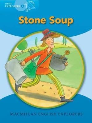 Lit Explor B: Stone Soup - Louis Fidge,Gill Munton,Barbara Mitchelhill - cover