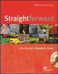 Straightforward. Intermediate pack. Per le Scuole superiori - Philip Kerr,Jim Scrivener,Ceri Jones - copertina