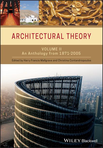 Architectural Theory, Volume 2: An Anthology from 1871 to 2005 - cover