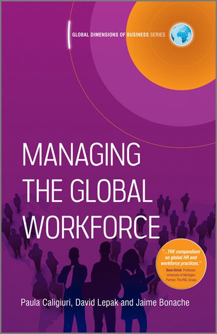 Managing the Global Workforce - Paula Caligiuri,David Lepak,Jaime Bonache - cover