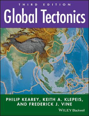 Global Tectonics - Philip Kearey,Keith A. Klepeis,Frederick J. Vine - cover