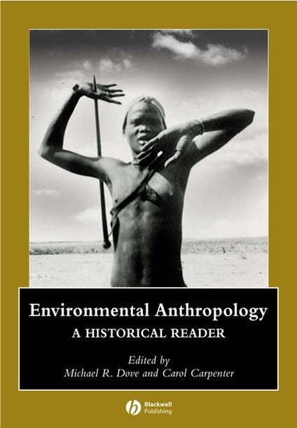 Environmental Anthropology: A Historical Reader - cover