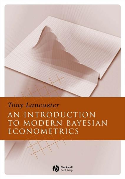 Introduction to Modern Bayesian Econometrics - Tony Lancaster - cover