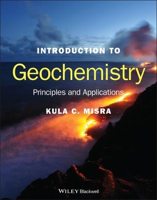 Introduction to Geochemistry: Principles and Applications - Kula C. Misra - cover