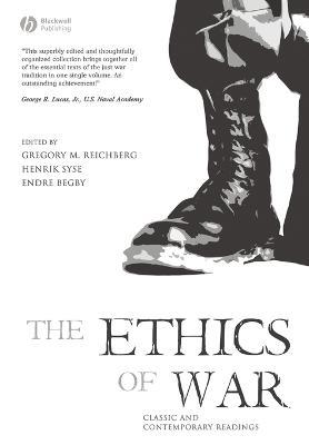 The Ethics of War: Classic and Contemporary Readings - cover